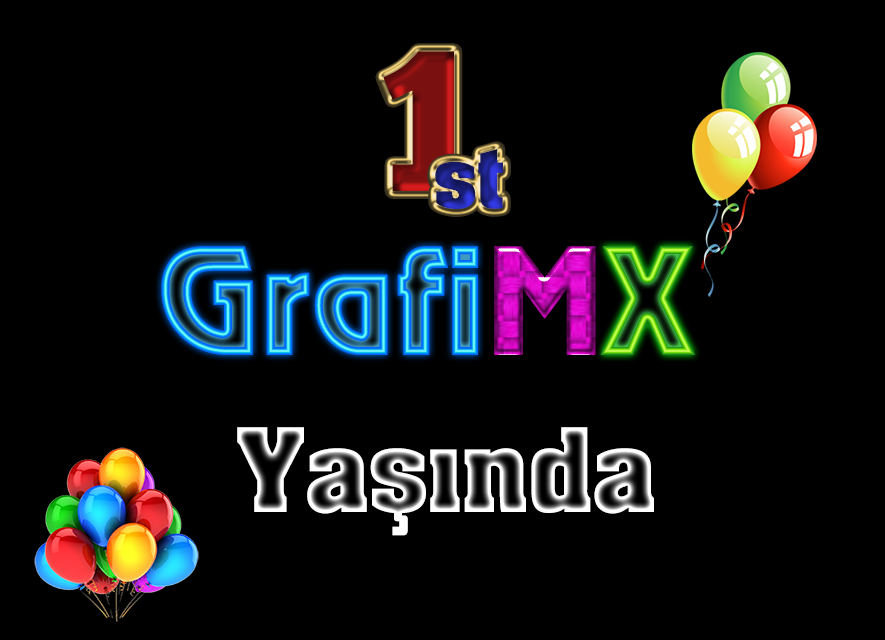 GrafiMX 1 Yaşında - 1st Birthday