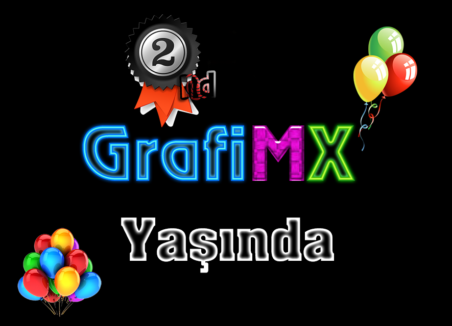 GrafiMX 2 Yaşında - 2nd Birthday